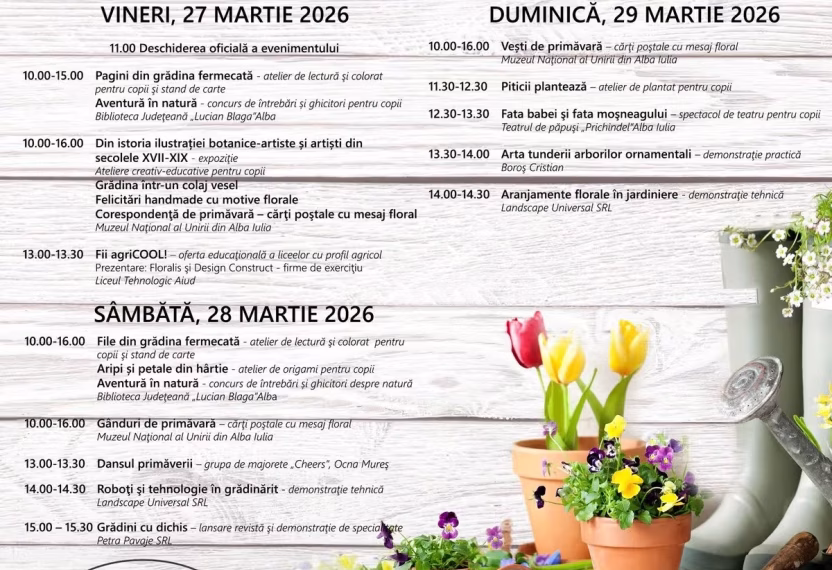27 – 29 martie: „Târgul Grădinarului” în Cetatea Alba Carolina: expoziții cu vânzare, prezentări de produse și material săditor, demonstrații și sfaturi practice de la profesioniști, Ateliere interactive copii