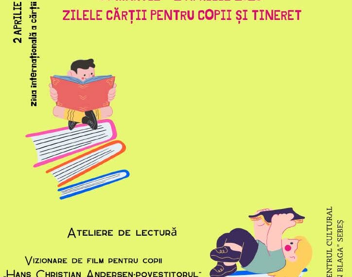30 martie-2 aprilie: Zilele Cărții pentru Copii și Tineret la Biblioteca din Sebeș: Ateliere de lectură, vizionare de film pentru copii, expoziție de carte
