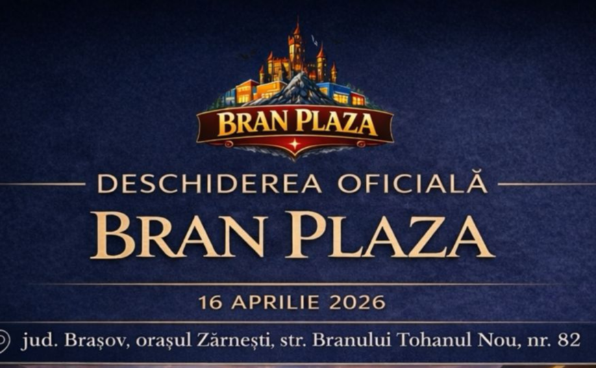 BRAN PLAZA, NOUL PUNCT DE ÎNTÂLNIRE ÎNCEPÂND CU DATA DE 16.04.2026