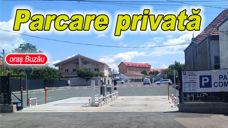 Prima parcare privata din Buzau este deschisa