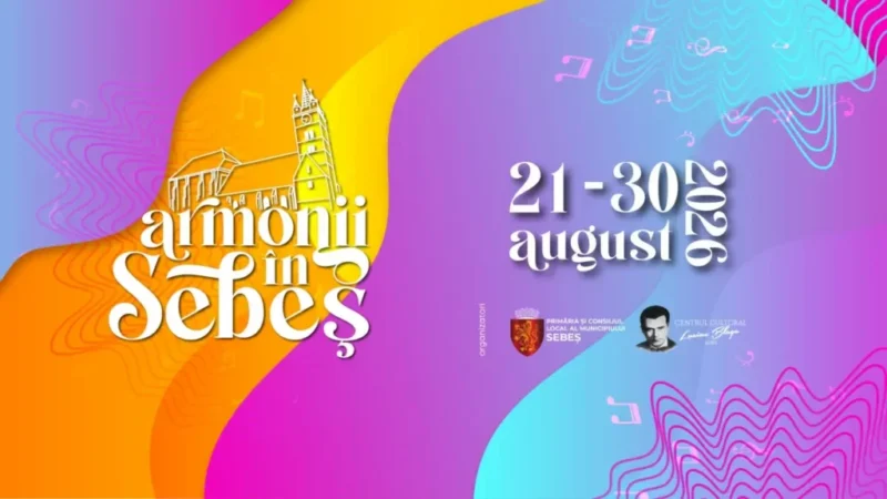 21-30 august 2026 | Zilele Municipiului Sebeș: Celebrări culturale, muzică, arte, film, dans și sport la „Armonii în Sebeș”. Program detaliat