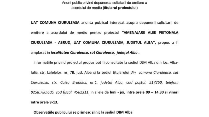 Anunt public privind depunerea solicitarii de emitere a acordului de mediu (titularul proiectului)UAT COMUNA CIURULEASA